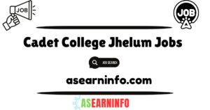 Cadet College Jhelum Jobs