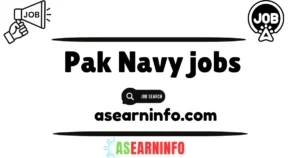 Pak Navy Jobs 2024 | Apply Now – Latest Jobs