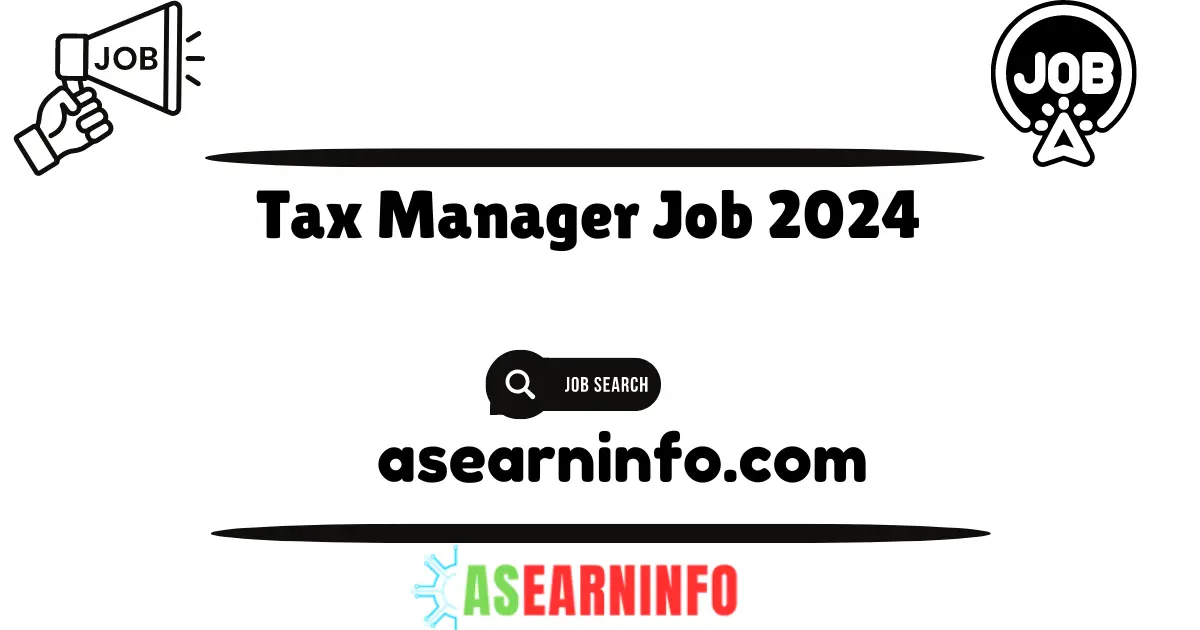 Tax Manager Job 2024